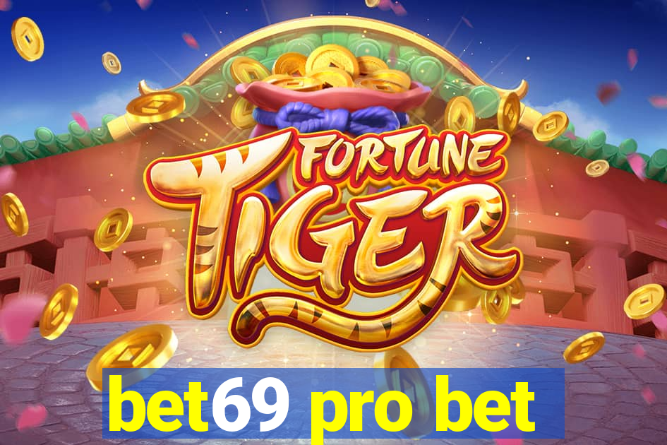 bet69 pro bet