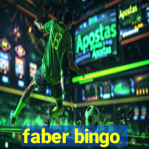 faber bingo