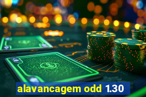 alavancagem odd 1.30