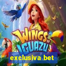 exclusiva bet