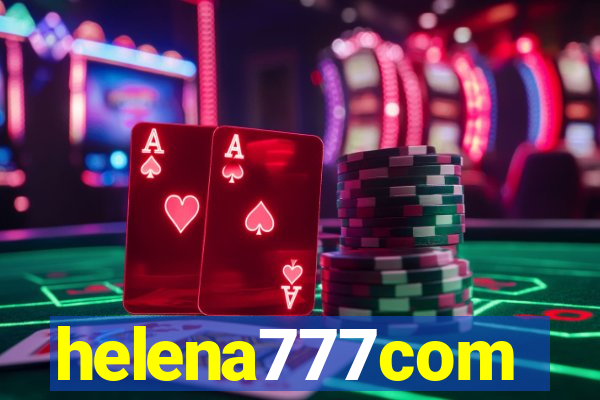 helena777com