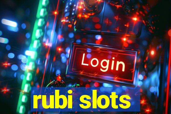 rubi slots