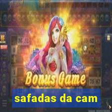 safadas da cam