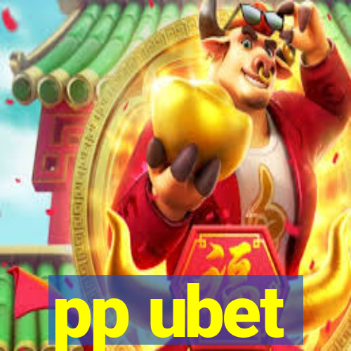 pp ubet