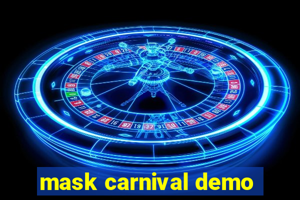 mask carnival demo