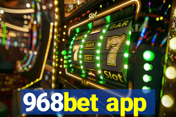 968bet app