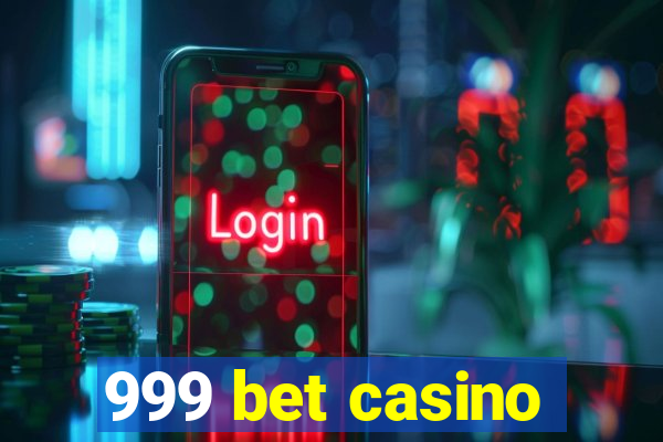 999 bet casino