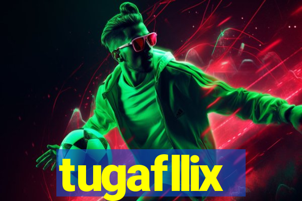 tugafllix