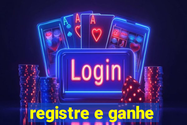 registre e ganhe