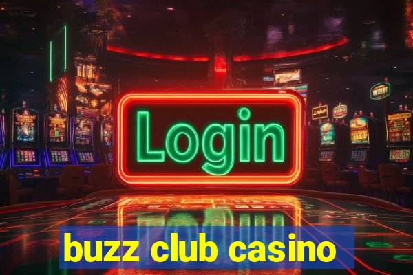 buzz club casino