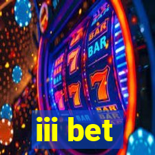 iii bet