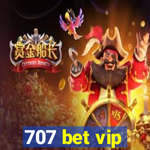 707 bet vip