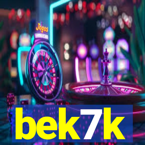 bek7k