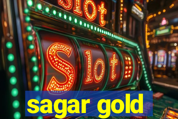 sagar gold