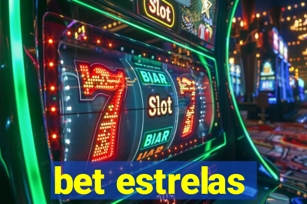 bet estrelas