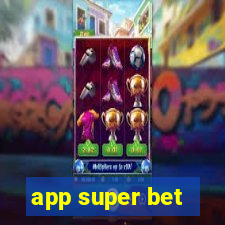 app super bet