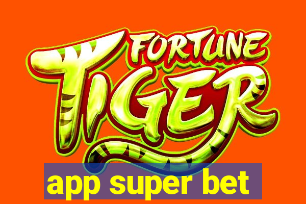 app super bet