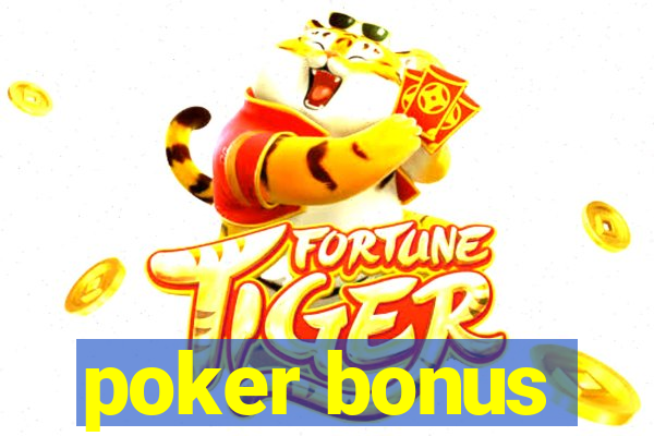 poker bonus