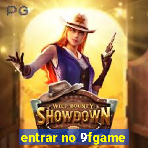 entrar no 9fgame