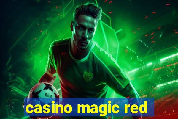 casino magic red