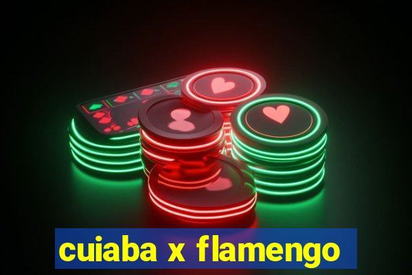 cuiaba x flamengo