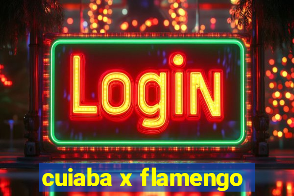 cuiaba x flamengo