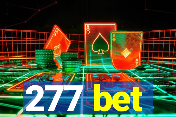 277 bet