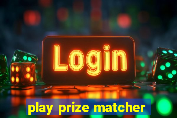 play prize matcher