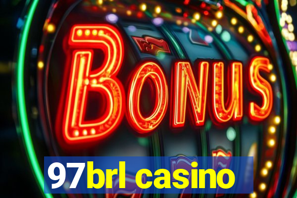 97brl casino