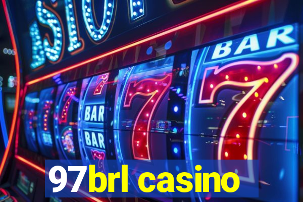 97brl casino