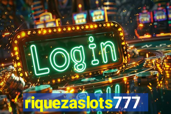 riquezaslots777