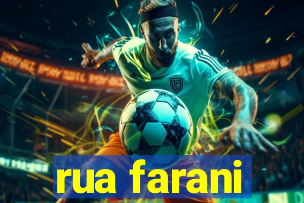 rua farani