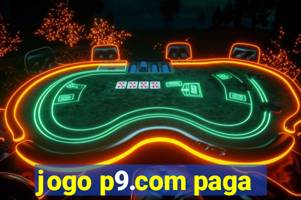 jogo p9.com paga