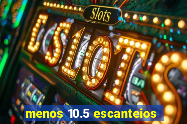 menos 10.5 escanteios