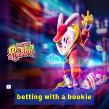 betting with a bookie