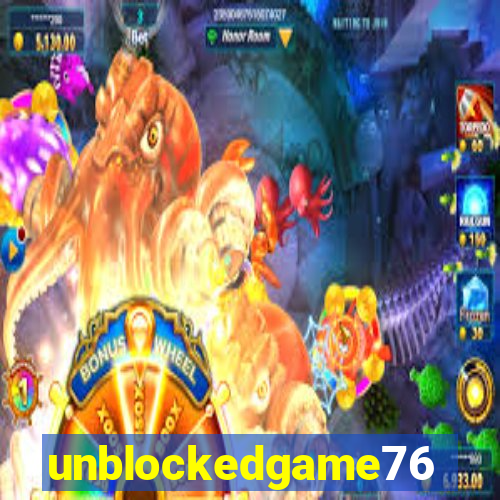 unblockedgame76