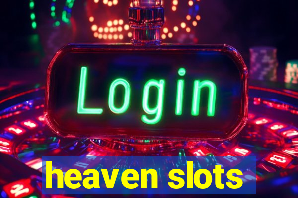 heaven slots