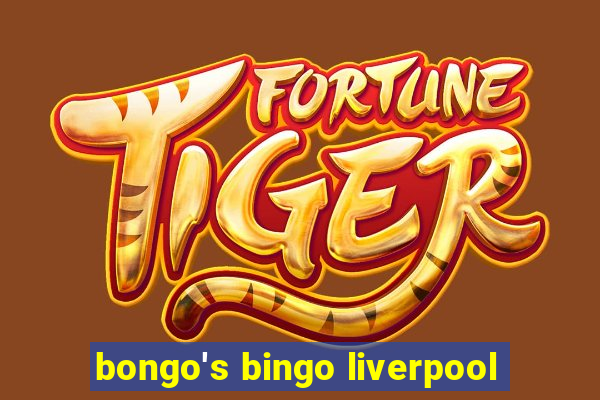 bongo's bingo liverpool