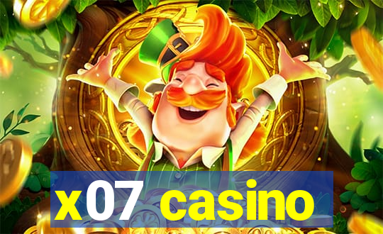 x07 casino