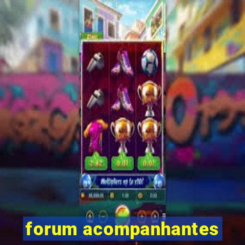 forum acompanhantes