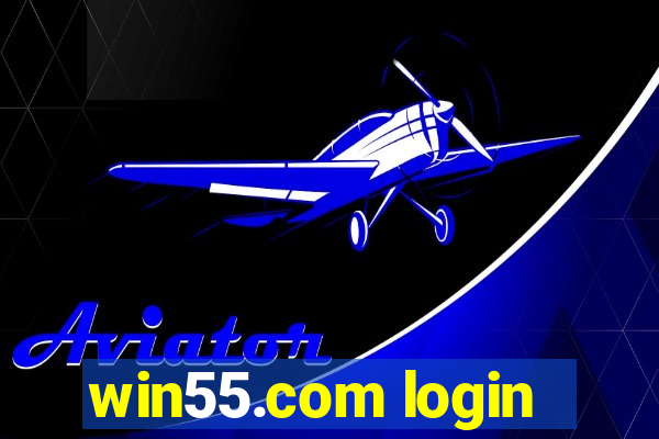 win55.com login