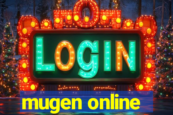 mugen online