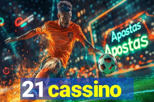 21 cassino