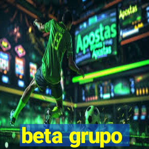 beta grupo