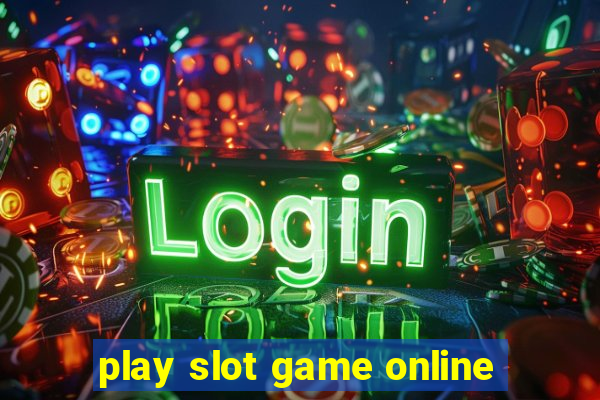 play slot game online