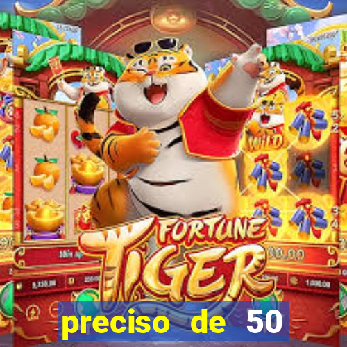 preciso de 50 reais urgente