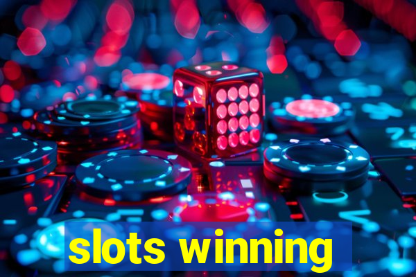 slots winning