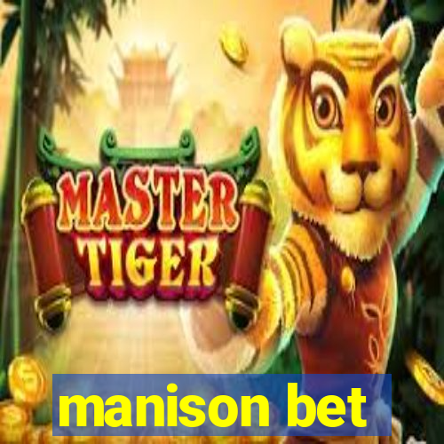 manison bet