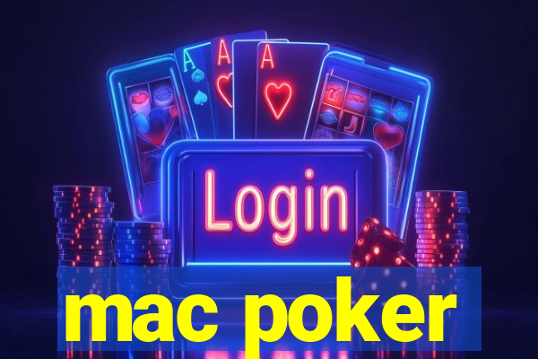 mac poker