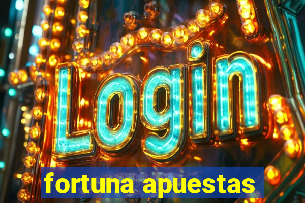 fortuna apuestas